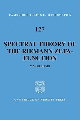 Spectral Theory of the Riemann Zeta-Function by Motohashi, Yoichi