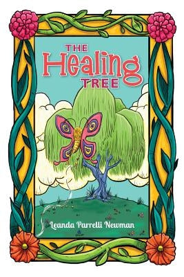 The Healing Tree by Newman, Leanda Parrelli