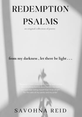 Redemption Psalms: Poetry That Goes From Dark to Light by Reid, Savohna