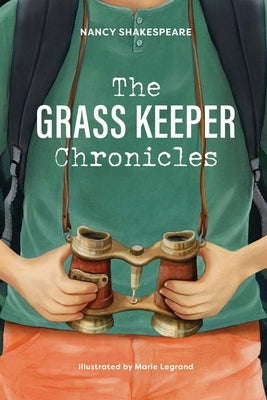 The Grass Keeper Chronicles by Shakespeare, Nancy