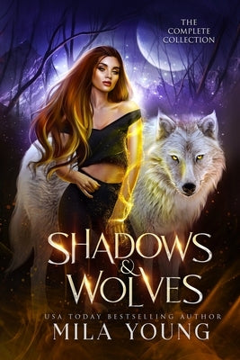Shadows and Wolves: Complete Shadowlands Sector Collection by Young, Mila