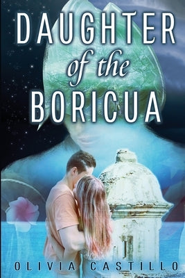 Daughter of the Boricua by Castillo, Olivia