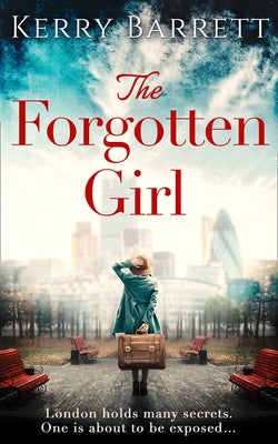 The Forgotten Girl by Barrett, Kerry
