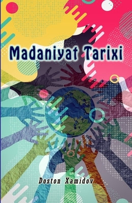 Madaniyat Tarixi by Doston Xamidov