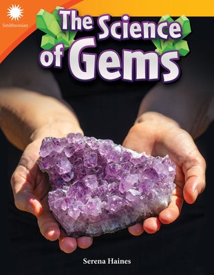The Science of Gems by Haines, Serena