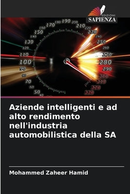 Aziende intelligenti e ad alto rendimento nell'industria automobilistica della SA by Hamid, Mohammed Zaheer