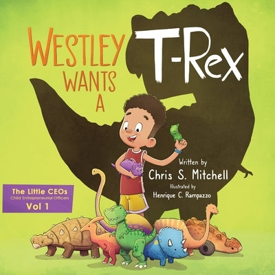 Westley Wants a T-Rex by Rampazzo, Henrique C.