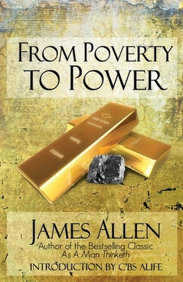 From Poverty To Power: The Realization of Prosperity and Peace by Allen, James