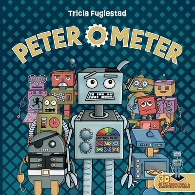 Peter O' Meter: An Interactive Augmented Reality SEL Children's Book by Fuglestad, Tricia