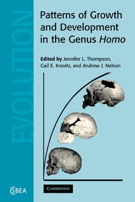 Patterns of Growth and Development in the Genus Homo by Thompson, J. L.