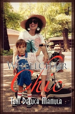 Wheelchair Chic by Mamula, Toni