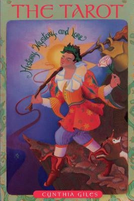The Tarot by Giles, Cynthia