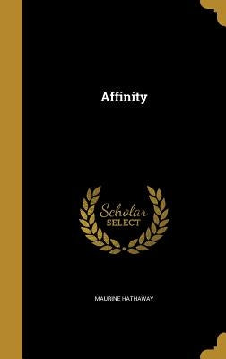 Affinity by Hathaway, Maurine