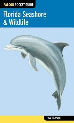 Florida Seashore & Wildlife by Telander, Todd