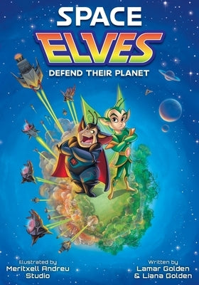 Spaces Elves Defend Their Planet by Golden, Lamar