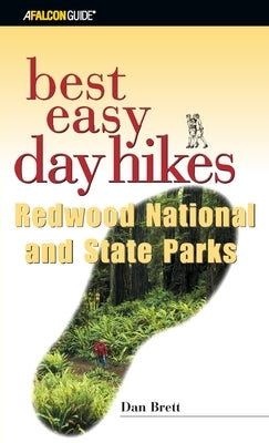 Best Easy Day Hikes Redwood National and State Parks by Brett, Daniel