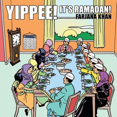 Yippee, It's Ramadan! by Khan, Farjana