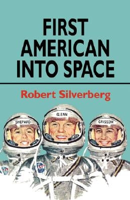 First American Into Space by Silverberg, Robert