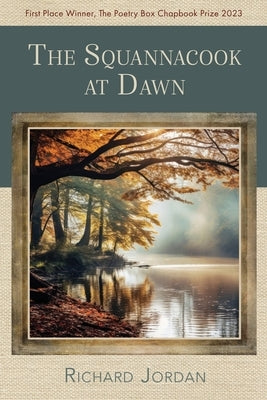 The Squannacook at Dawn by Jordan, Richard