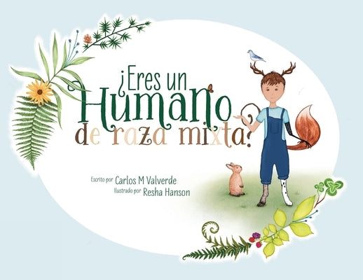 ¿Eres un humano de raza mixta? by Valverde, Carlos M.