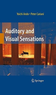Auditory and Visual Sensations by Ando, Yoichi