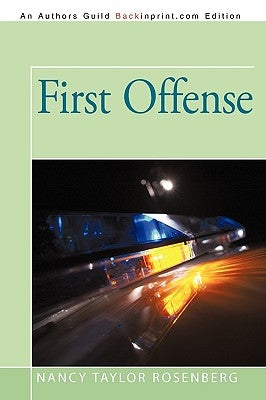 First Offense by Nancy Taylor Rosenberg, Taylor Rosenberg