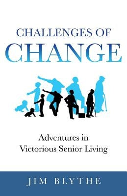 Challenges of Change by Blythe, Jim