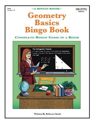 Geometry Basics Bingo Book: Complete Bingo Game In A Book by Stark, Rebecca