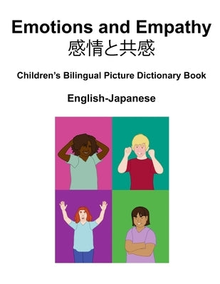 English-Japanese Emotions and Empathy / 感情と共感 Children's Bilingual Picture Dictionary Book by Carlson, Suzanne