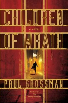 Children of Wrath by Grossman, Paul