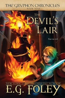 The Devil's Lair (The Gryphon Chronicles, Book 9) by Foley, E. G.