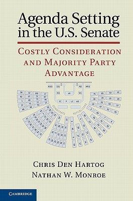 Agenda Setting in the U.S. Senate by Den Hartog, Chris