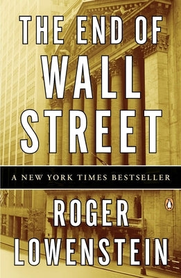 The End of Wall Street by Lowenstein, Roger