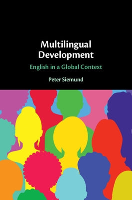 Multilingual Development by Siemund, Peter