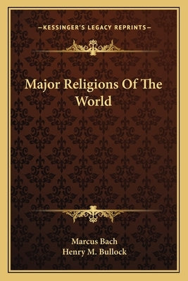 Major Religions Of The World by Bach, Marcus