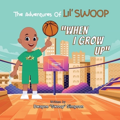 When I Grow Up by Simpson, Dwayne Swoop
