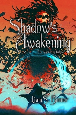 Shadow's Awakening: An Epic Fantasy Adventure by Bonner, Liam