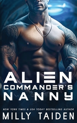 Alien Commander's Nanny by Taiden, Milly