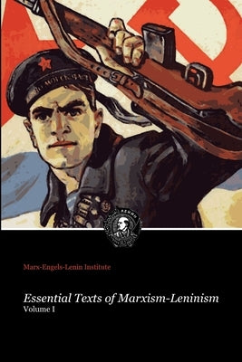 Essential Texts of Marxism-Leninism by Institute, Marx-Engels-Lenin