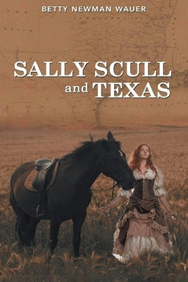 Sally Scull and Texas by Wauer, Betty Newman