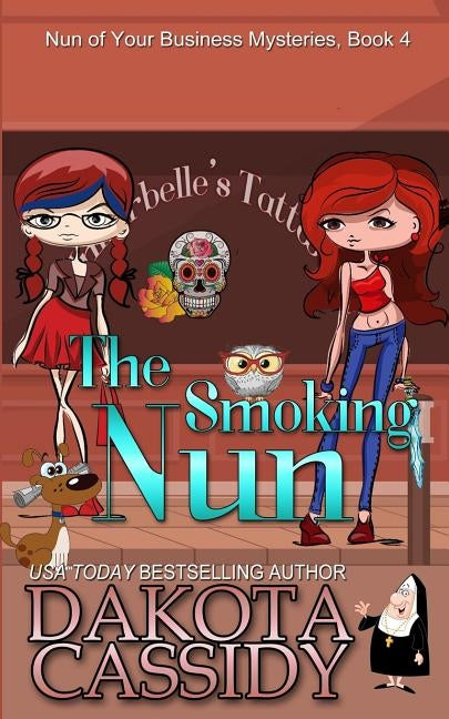 The Smoking Nun by Cassidy, Dakota