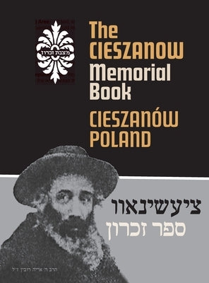 The Cieszanow Memorial Book (Cieszanów, Poland) by Ravid (Shmukler), David
