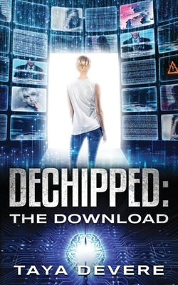 Dechipped The Download by Devere, Taya