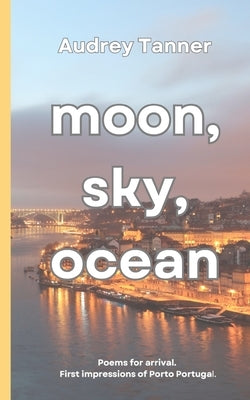 moon, sky, ocean by Tanner, Audrey