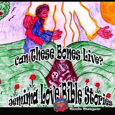 Can These Bones Live? by Love, Jemima