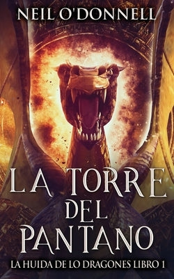 La Torre del Pantano by O'Donnell, Neil