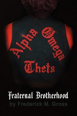 Fraternal Brotherhood by Gross, Frederick M.