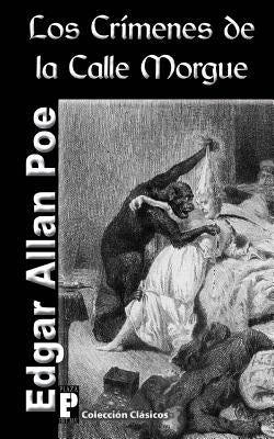 Los crímenes de la calle Morgue by Poe, Edgar Allan
