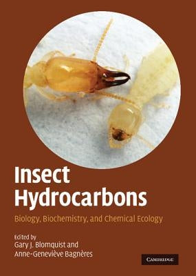 Insect Hydrocarbons by Blomquist, Gary J.