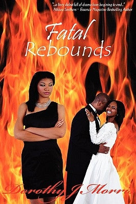 Fatal Rebounds by Morris, Dorothy J.